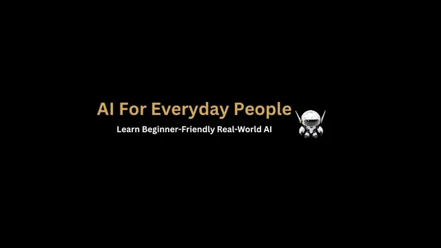 AI for Everyday People